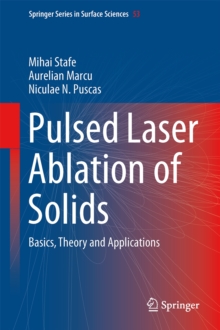 Image for Pulsed Laser Ablation of Solids