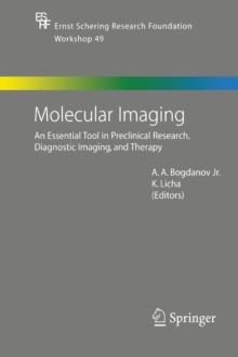 Molecular Imaging: An Essential Tool in Preclinical Research, Diagnostic Imaging, and Therapy