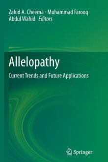 Image for Allelopathy : Current Trends and Future Applications