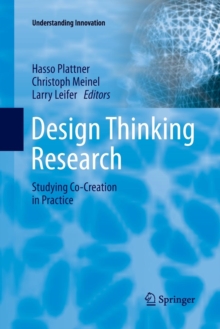 Image for Design Thinking Research : Studying Co-Creation in Practice