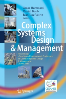 Image for Complex Systems Design & Management : Proceedings of the Second International Conference on Complex Systems Design & Management CSDM 2011