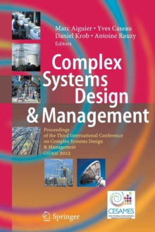 Image for Complex Systems Design & Management : Proceedings of the Third International Conference on Complex Systems Design & Management CSD&M 2012