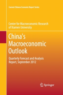 Image for China's Macroeconomic Outlook : Quarterly Forecast and Analysis Report, September 2012