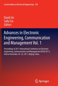 Image for Advances in Electronic Engineering, Communication and Management Vol.1 : Proceedings of 2011 International Conference on Electronic Engineering, Communication and Management(EECM 2011), held on Decemb