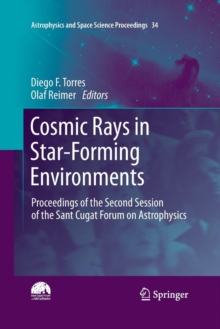 Image for Cosmic Rays in Star-Forming Environments : Proceedings of the Second Session of the Sant Cugat Forum on Astrophysics