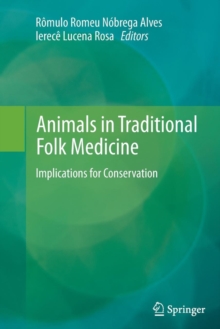 Image for Animals in Traditional Folk Medicine : Implications for Conservation