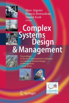 Image for Complex Systems Design & Management : Proceedings of the First International Conference on Complex Systems Design & Management CSDM 2010