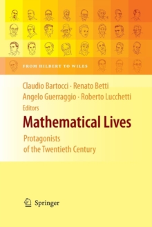 Image for Mathematical Lives : Protagonists of the Twentieth Century From Hilbert to Wiles
