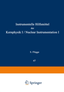 Image for Nuclear Instrumentation I / Instrumentelle Hilfsmittel der Kernphysik I