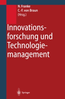 Image for Innovationsforschung Und Technologiemanagement: Konzepte, Strategien, Fallbeispiele