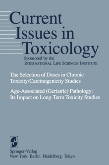 Image for Selection of Doses in Chronic Toxicity/Carcinogenicity Studies: Age-Associated (Geriatric) Pathology: Its Impact on Long-Term Toxicity Studies