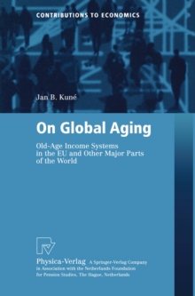 Image for On Global Aging: Old-Age Income Systems in the EU and Other Major Parts of the World