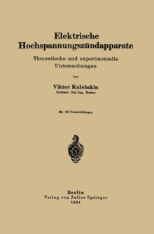 Image for Elektrische Hochspannungszundapparate: Theoretische und experimentelle Untersuchungen