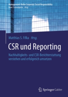 Image for Csr Und Reporting: Nachhaltigkeits- Und Csr-berichterstattung Verstehen Und Erfolgreich Umsetzen