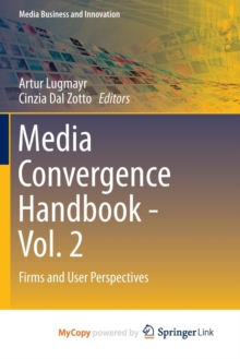 Image for Media Convergence Handbook - Vol. 2 : Firms and User Perspectives