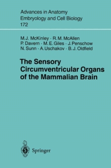 Image for The sensory circumventricular organs of the mammalian brain: subfornical organ, OVLT and area postrema