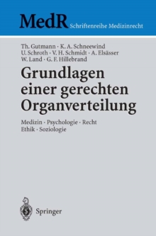 Image for Grundlagen einer gerechten Organverteilung: Medizin - Psychologie - Recht - Ethik - Soziologie