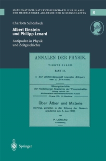 Image for Albert Einstein und Philipp Lenard: Antipoden im Spannungsfeld von Physik und Zeitgeschichte