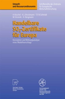 Image for Handelbare SO2-Zertifikate fur Europa: Konzeption und Wirkungsanalyse eines Modellvorschlags