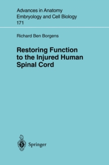 Image for Restoring function to the injured human spinal cord