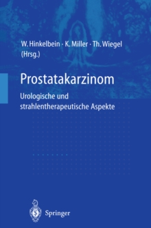 Image for Prostatakarzinom - Urologische Und Strahlentherapeutische Aspekte: Urologische Und Strahlentherapeutische Aspekte