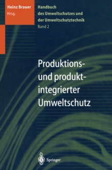 Image for Handbuch des Umweltschutzes und der Umweltschutztechnik: Band 2: Produktions- und produktintegrierter Umweltschutz