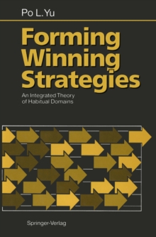 Image for Forming Winning Strategies: An Integrated Theory of Habitual Domains