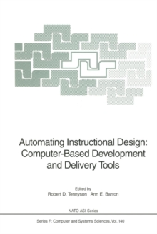 Image for Automating Instructional Design: Computer-Based Development and Delivery Tools