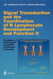 Signal Transduction and the Coordination of B Lymphocyte Development and Function II