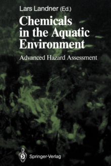 Image for Chemicals in the Aquatic Environment : Advanced Hazard Assessment
