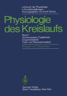 Image for Lehrbuch Der Physiologie in Einzeldarstellungen: Physiologie Des Kreislaufs Arteriensystem, Capillarhett, Organkreislaufe, Fetal- Und Placentarkreislauf
