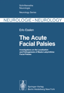 Image for Acute Facial Palsies: Investigations on the Localization and Pathogenesis of Meato-Labyrinthine Facial Palsies