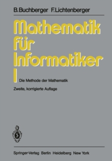 Image for Mathematik fur Informatiker I: Die Methode der Mathematik
