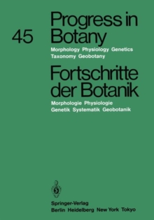 Image for Progress in Botany / Fortschritte der Botanik : Morphology · Physiology · Genetics · Taxonomy · Geobotany / Morphologie · Physiologie · Genetik · Systematik · Geobotanik