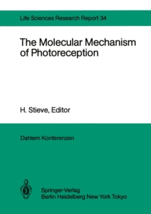 Image for Molecular Mechanism of Photoreception: Report of the Dahlem Workshop on the Molecular Mechanism of Photoreception Berlin 1984, November 25-30
