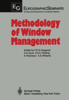 Image for Methodology of Window Management: Proceedings of an Alvey Workshop at Cosener's House, Abingdon, UK, April 1985
