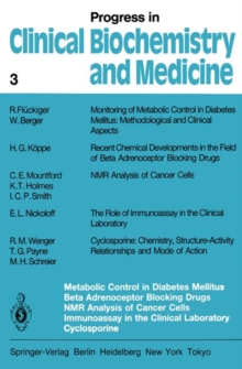 Image for Metabolic Control in Diabetes Mellitus Beta Adrenoceptor Blocking Drugs NMR Analysis of Cancer Cells Immunoassay in the Clinical Laboratory Cyclosporine