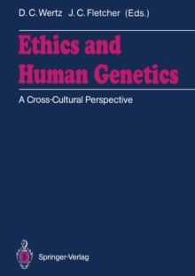Image for Ethics and Human Genetics: A Cross-Cultural Perspective