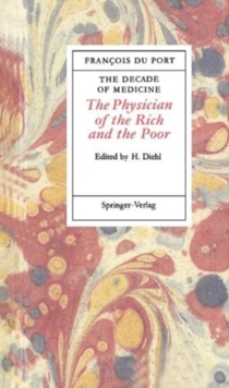 Decade of Medicine or The Physician of the Rich and the Poor