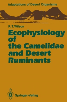 Image for Ecophysiology of the Camelidae and Desert Ruminants