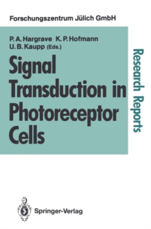 Image for Signal Transduction in Photoreceptor Cells: Proceedings of an International Workshop Held at the Research Centre Julich, Julich, Fed. Rep. of Germany, 8-11 August 1990