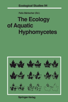 Image for Ecology of Aquatic Hyphomycetes