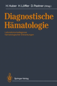 Image for Diagnostische Hamatologie: Laboratoriumsdiagnose hamatologischer Erkrankungen.