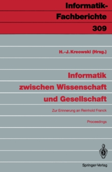 Image for Informatik zwischen Wissenschaft und Gesellschaft: Zur Erinnerung an Reinhold Franck Proceedings