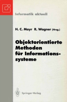 Image for Objektorientierte Methoden fur Informationssysteme: Fachtagung der GI-Fachgruppe EMISA, Klagenfurt, 7.-9. Juni 1993