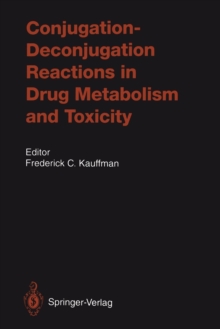 Image for Conjugation—Deconjugation Reactions in Drug Metabolism and Toxicity