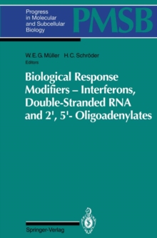 Image for Biological Response Modifiers - Interferons, Double-Stranded RNA and 2',5'-Oligoadenylates