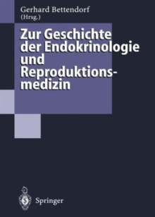 Image for Zur Geschichte der Endokrinologie und Reproduktionsmedizin