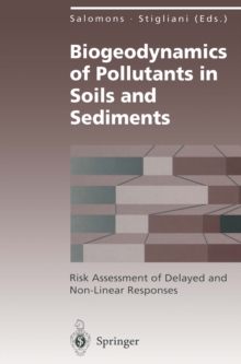 Image for Biogeodynamics of Pollutants in Soils and Sediments: Risk Assessment of Delayed and Non-Linear Responses