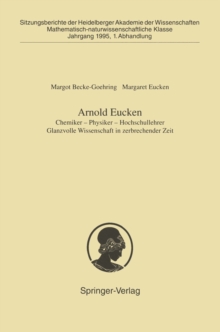 Image for Arnold Eucken: Chemiker - Physiker - Hochschullehrer Glanzvolle Wissenschaft in zerbrechender Zeit